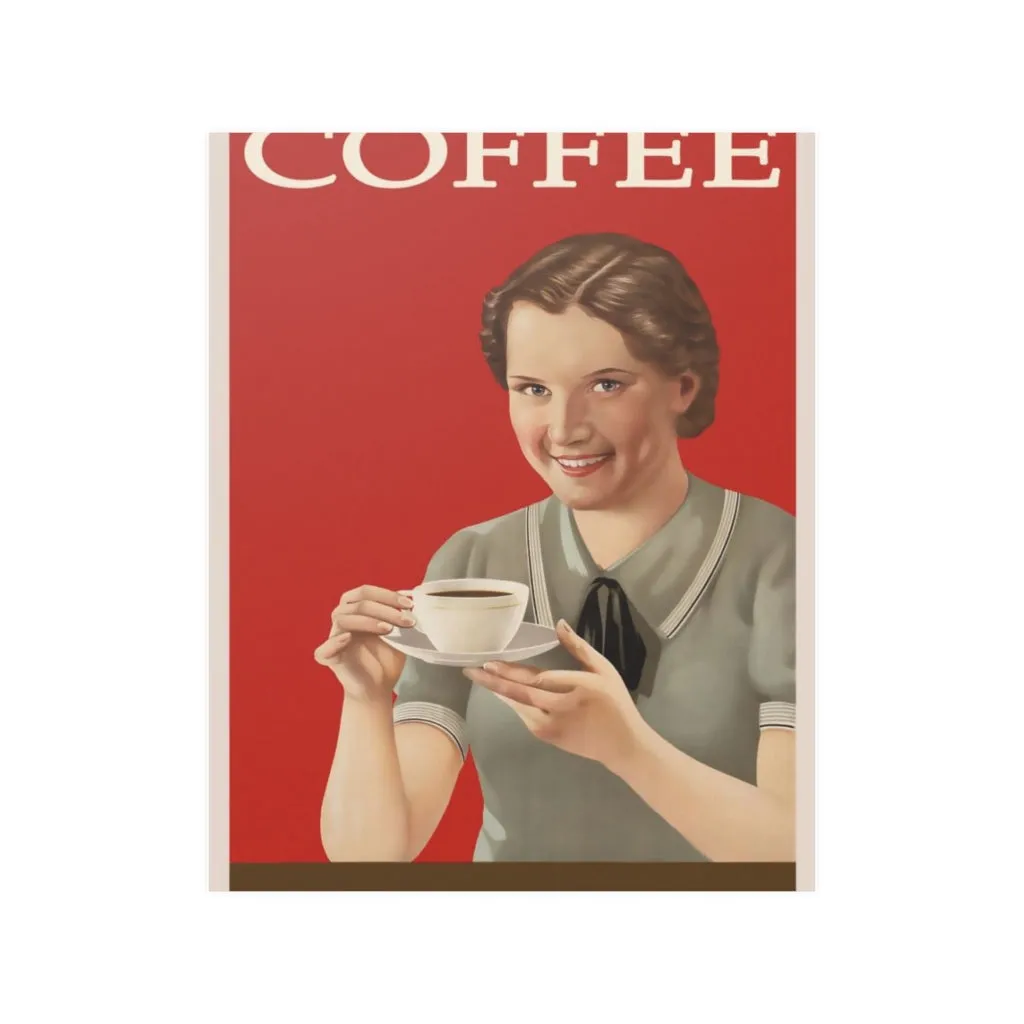 'Coffee Makes Everything Better' Vintage Satin Poster